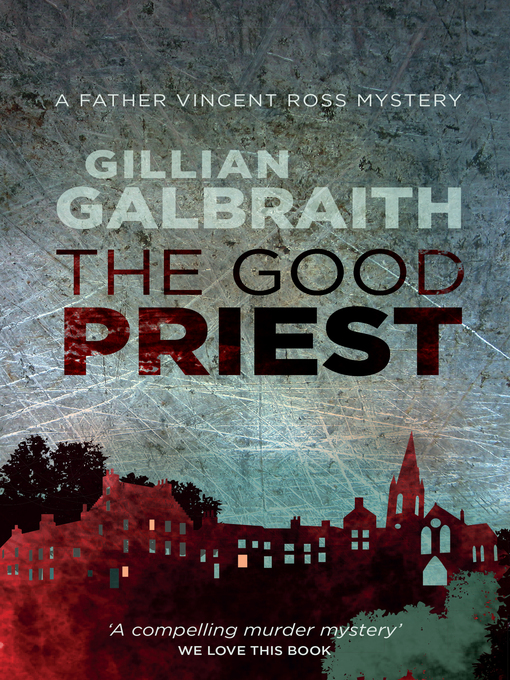 Title details for The Good Priest by Gillian Galbraith - Available